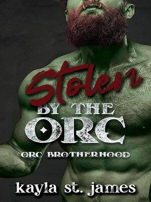 cover image of Stolen by the Orc